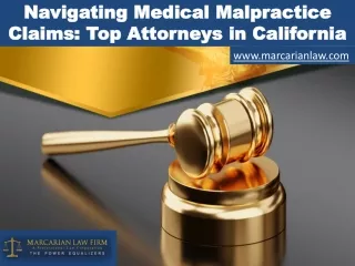 Navigating Medical Malpractice Claims - Top Attorneys in California