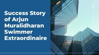 Success Story of Arjun Muralidharan Swimmer Extraordinaire