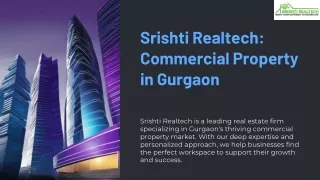 Commercial Property in Gurgaon - Srishti Realtech