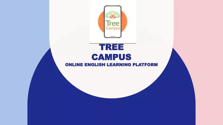 tree tree campus campus english learning platform