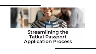Streamlining the Tatkal Passport Application Process