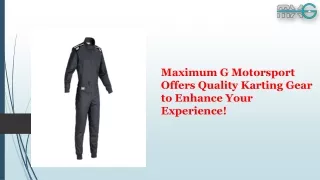 Maximum G Motorsport Offers Quality Karting Gear to Enhance Your Experience!
