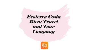 Ecoterra Costa Rica Travel and Tour Company