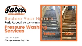 Restore Your Home's Curb Appeal with Our Top-Notch Pressure Washing Services