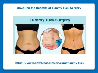 Unveiling the Benefits of Tummy Tuck Surgery