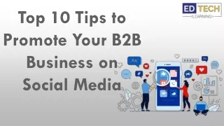 Top 10 Tips to Promote Your B2B Business on Social Media
