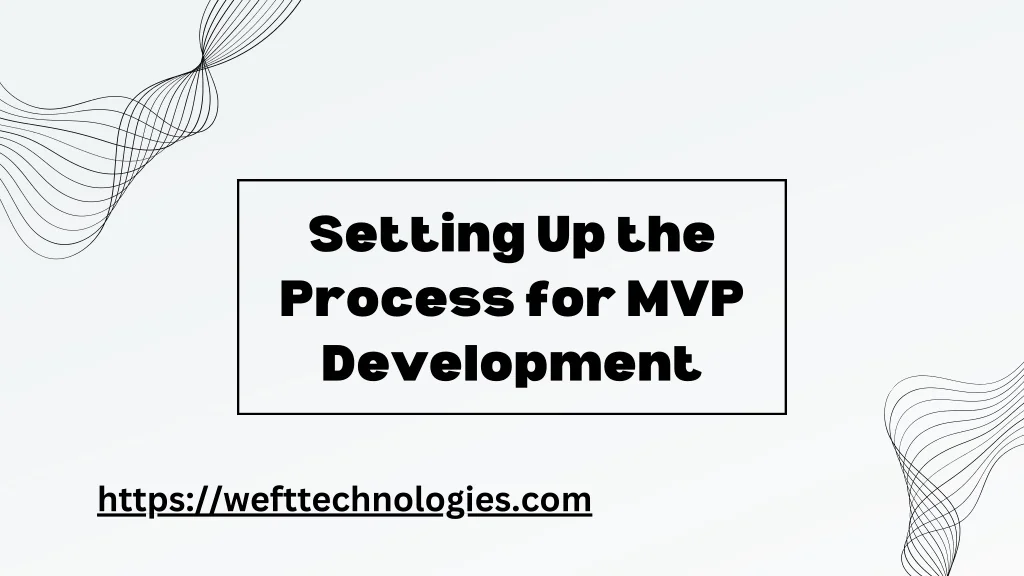 PPT - How we set up the MVP development process PowerPoint Presentation ...