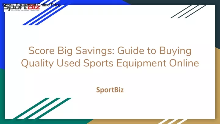score big savings guide to buying quality used sports equipment online