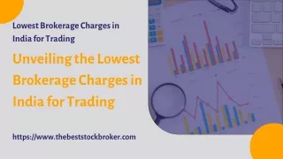 Unveiling the Lowest Brokerage Charges in India for Trading