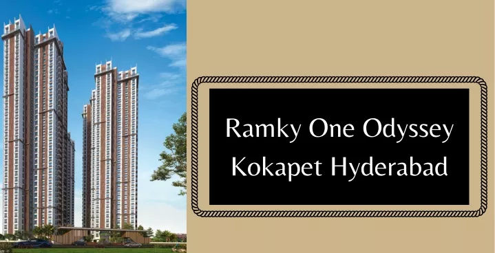 ramky one odyssey kokapet hyderabad