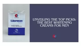 Unveiling The Top Picks The Best Whitening Creams For Men