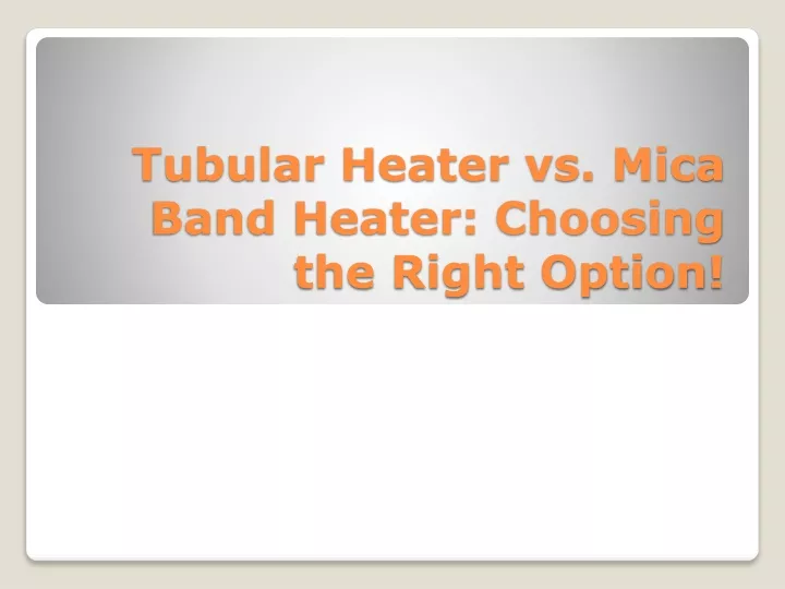 tubular heater vs mica band heater choosing the right option
