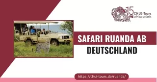 Safari Ruanda ab Deutschland