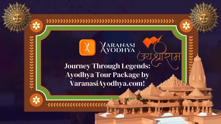 journey through legends ayodhya tour package