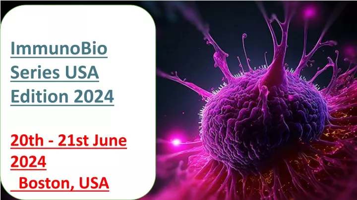 immunobio series usa edition 2024 20th 21st june