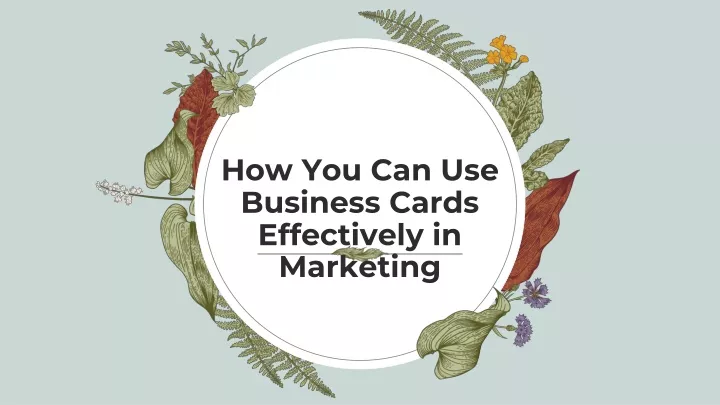 how you can use business cards effectively in marketing