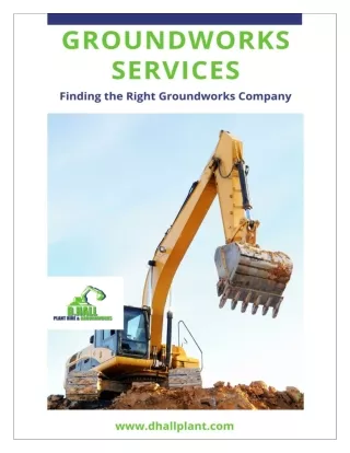 Finding the Right Groundworks Company with D.Hall Plant