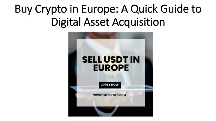 buy crypto in europe a quick guide to digital asset acquisition