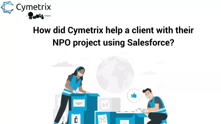 how did cymetrix help a client with their