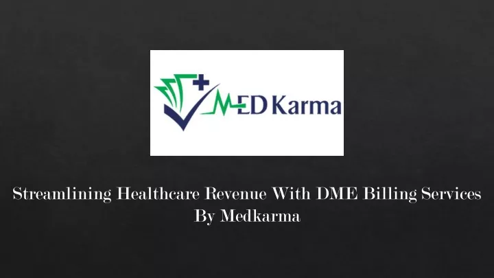 streamlining healthcare revenue with dme billing