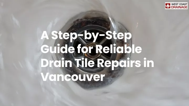 a step by step guide for reliable drain tile