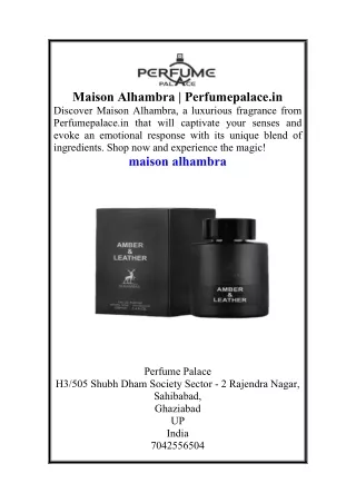maison alhambra perfumepalace in discover maison