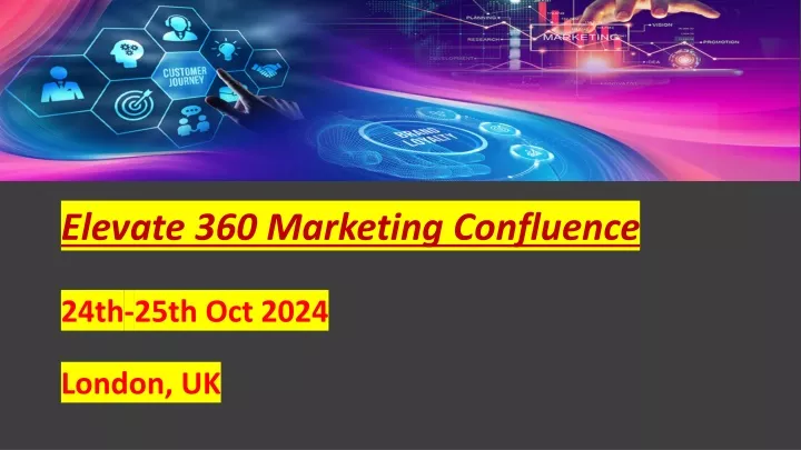 elevate 360 marketing confluence 24th 25th oct 2024 london uk