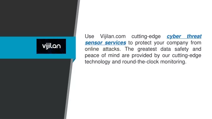 use vijilan com cutting edge cyber threat sensor