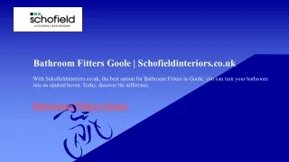 Bathroom Fitters Goole | Schofieldinteriors.co.uk