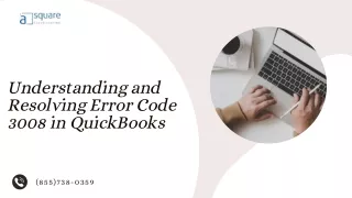 Understanding and Resolving Error Code 3008 in QuickBooks