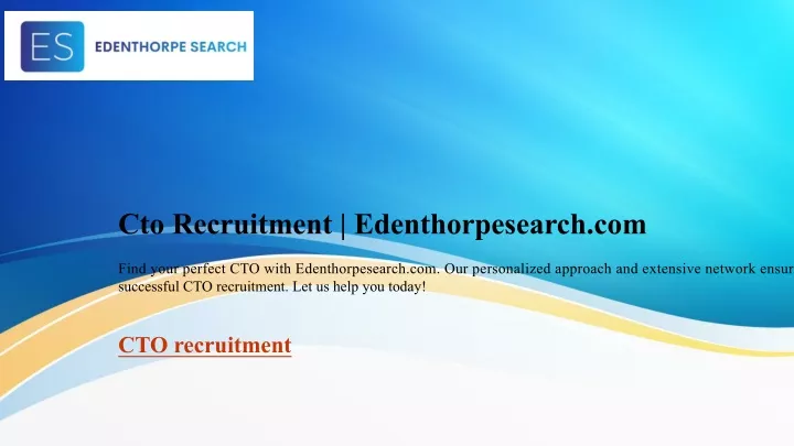 cto recruitment edenthorpesearch com