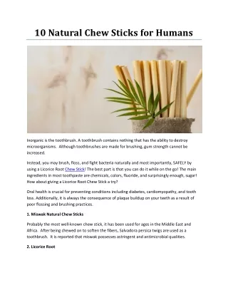 10 Natural Chew Sticks for Humans