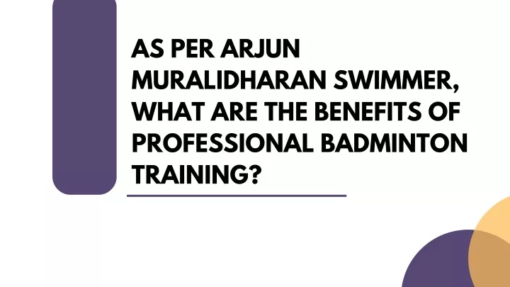 as per arjun muralidharan swimmer what