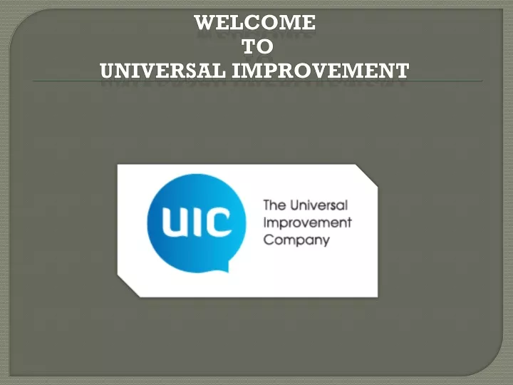welcome to universal improvement