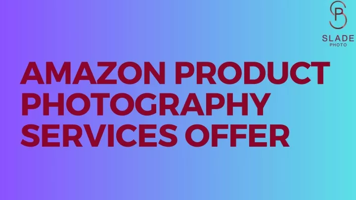 amazon product photography services offer