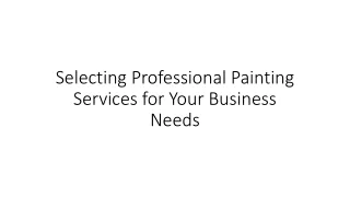 Selecting Professional Painting Services for Your Business Needs