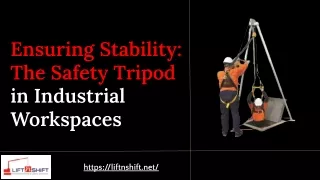 Ensuring Stability_ The Safety Tripod in Industrial Workspaces