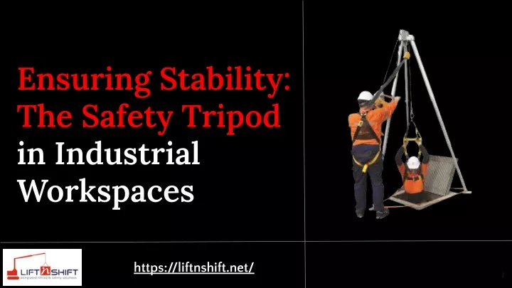 ensuring stability the safety tripod