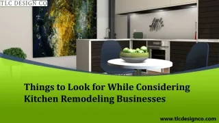 Things to Look for While Considering Kitchen Remodeling Businesses