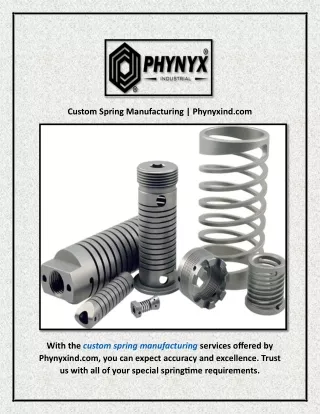 Custom Spring Manufacturing | Phynyxind.com