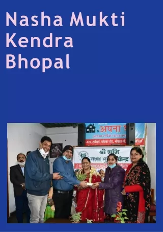"Renewed Paths: Nasha-Mukt Kendra's Journey in Bhopal"