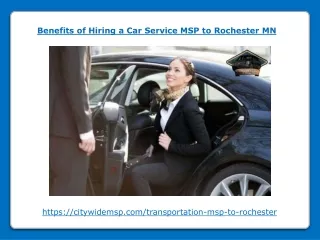 Benefits of Hiring a Car Service MSP to Rochester MN