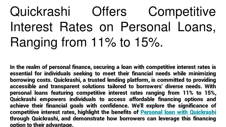 quickrashi offers competitive interest rates on personal loans ranging from 11 to 15