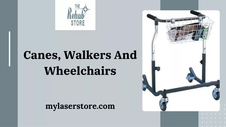 canes walkers and wheelchairs