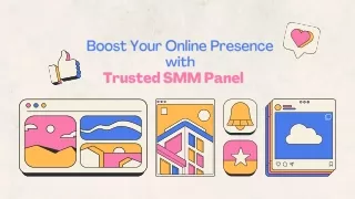 Boost Your Online Presence With Trusted SMM Panel