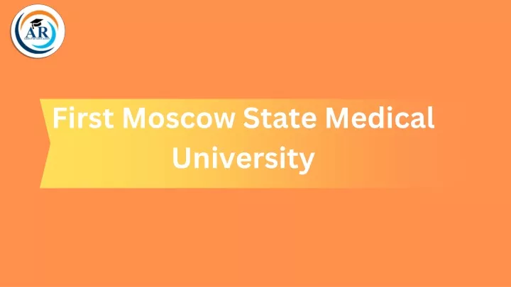 first moscow state medical university