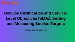 DevOps Certification and Service-Level Objectives (SLOs) Setting and Measuring Service Targets