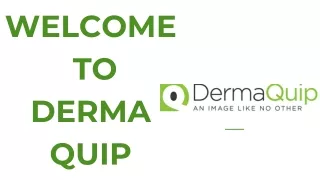 welcome to derma quip