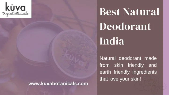 PPT - Best Natural Deodorant India PowerPoint Presentation, free ...
