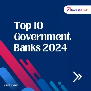 Top 10 Government Banks 2024
